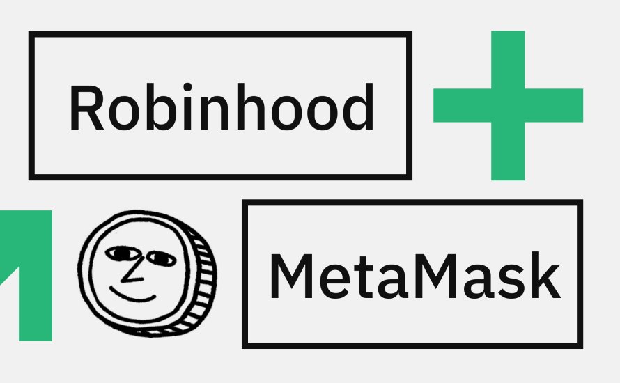 New Deal Between MetaMask and Robinhood